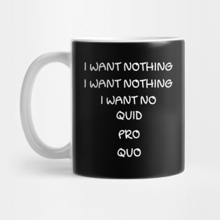 quid pro quo Mug